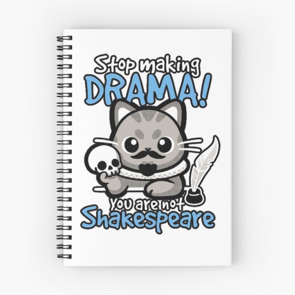 Item preview, Stop Making Drama You Are Not Shakespeare designed and sold by INKRebelGraphic.
