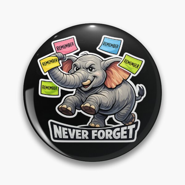 Item preview, Never Forget Funny Elephant Cute Animal Meme Design designed and sold by lazygum.