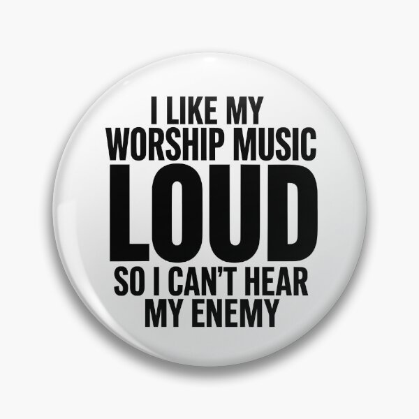 Item preview, I Like My Worship Music Loud So I Can't Hear My Enemy Humor designed and sold by CutOutIdols.