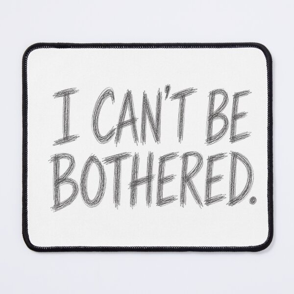 Item preview, I Can't Be Bothered – Hand Drawn Pencil Typography designed and sold by CMA Design Studio.