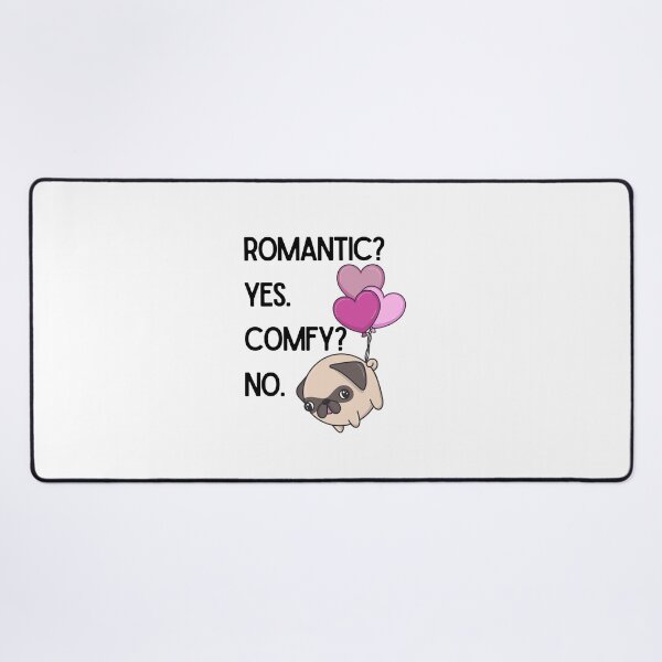 Item preview, Romantic? Yes. Comfy? No. Cute Pug with Heart Balloons Valentine's Day Design designed and sold by luckyhue.