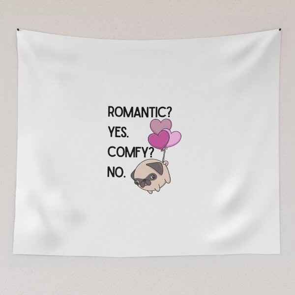 Item preview, Romantic? Yes. Comfy? No. Cute Pug with Heart Balloons Valentine's Day Design designed and sold by luckyhue.