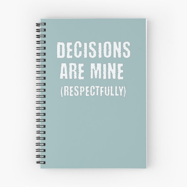 Item preview, Decisions Are Mine Respectfully Neurodivergent PDA designed and sold by Notty DOT.