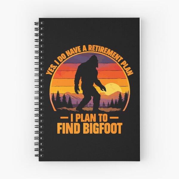 Item preview, Yes I Do Have A Retirement Plan - Funny Bigfoot Dad Grandpa Husband Art designed and sold by PixelMarrero.