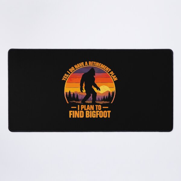 Item preview, Yes I Do Have A Retirement Plan - Funny Bigfoot Dad Grandpa Husband Art designed and sold by PixelMarrero.