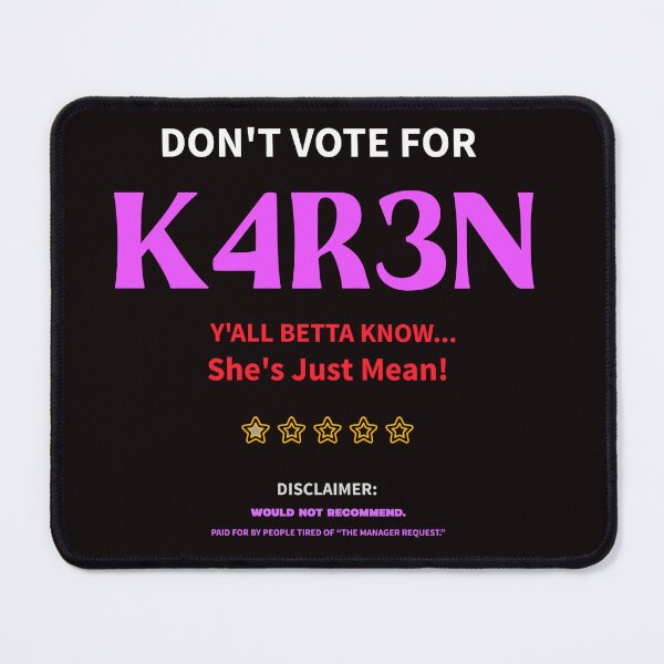 Item preview, Don’t Vote for K4R3N – Funny Karen Parody Election Shirt designed and sold by kjson1.