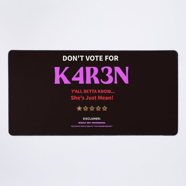 Item preview, Don’t Vote for K4R3N – Funny Karen Parody Election Shirt designed and sold by kjson1.