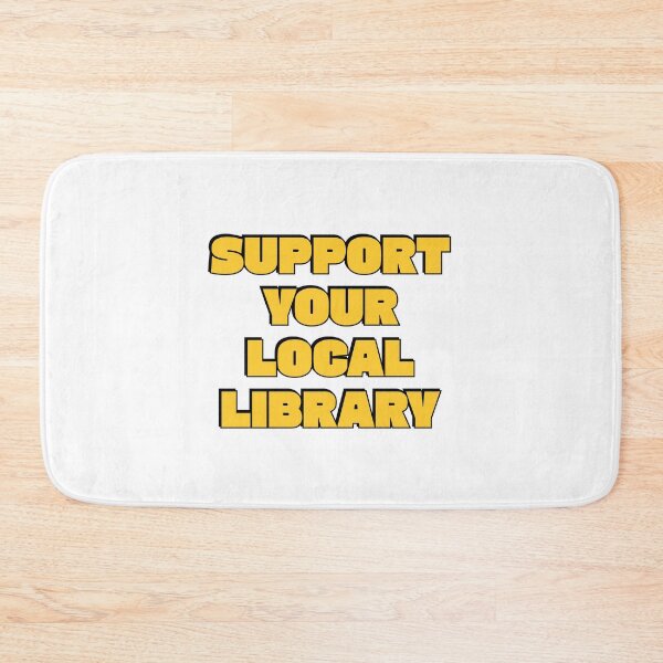 Item preview, Support your local library designed and sold by Inspirationmotivation.
