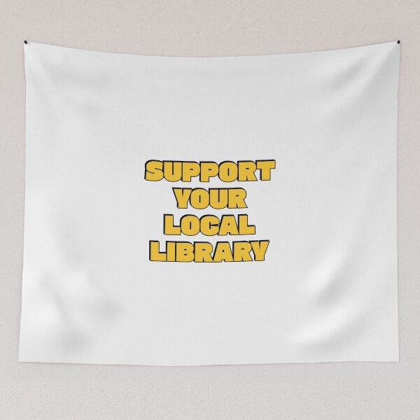 Item preview, Support your local library designed and sold by Inspirationmotivation.