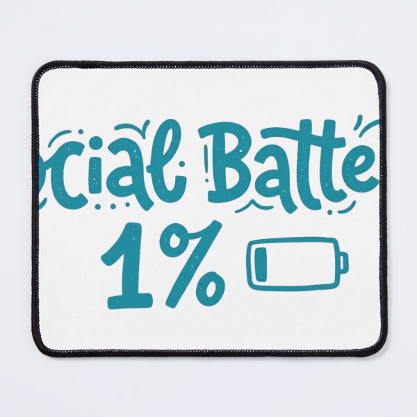 Item preview, Social Battery 1% Hand-Lettered Quote designed and sold by Pixele.