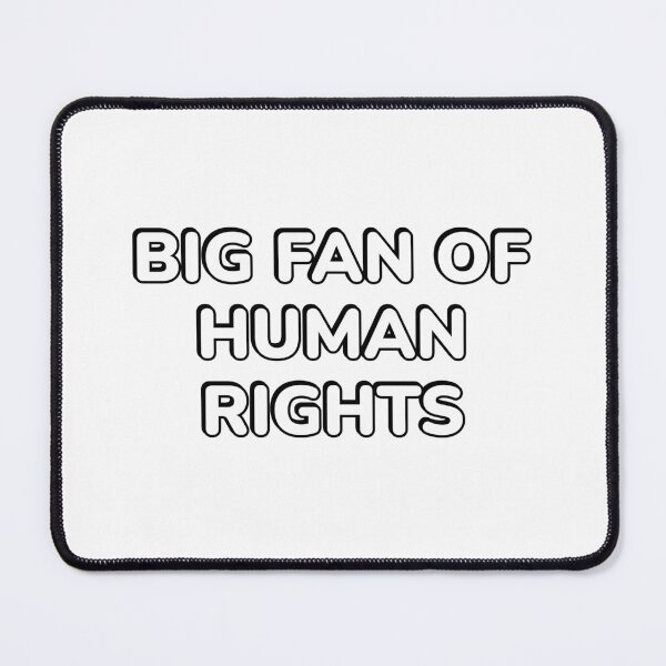 Item preview, Big fan of human rights designed and sold by Inspirationmotivation.