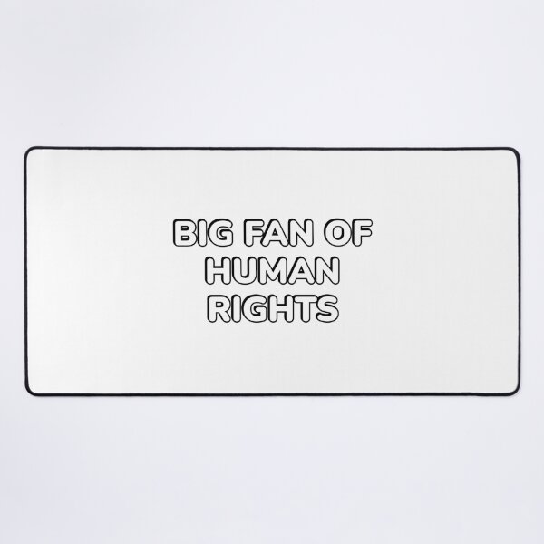 Item preview, Big fan of human rights designed and sold by Inspirationmotivation.