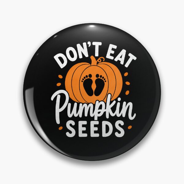 Item preview, Don’t Eat Pumpkin Seeds Funny Halloween Pregnancy Reveal designed and sold by FreshVibe Prints.