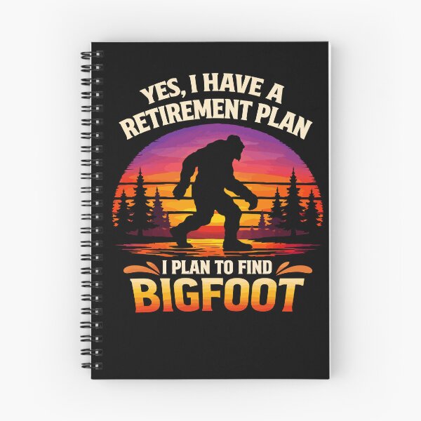Item preview, Yes I Do Have A Retirement Plan - Funny Bigfoot Dad Grandpa Husband Art designed and sold by PixelMarrero.