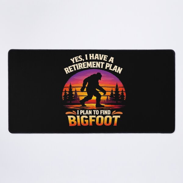 Item preview, Yes I Do Have A Retirement Plan - Funny Bigfoot Dad Grandpa Husband Art designed and sold by PixelMarrero.
