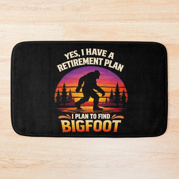 Item preview, Yes I Do Have A Retirement Plan - Funny Bigfoot Dad Grandpa Husband Art designed and sold by PixelMarrero.