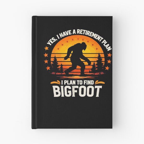 Item preview, Copy of Yes I Do Have A Retirement Plan - Funny Bigfoot Dad Grandpa Husband Art designed and sold by PixelMarrero.