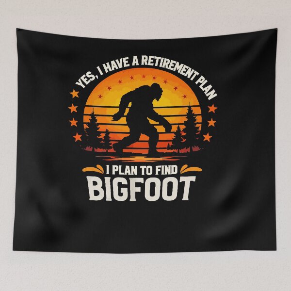 Item preview, Copy of Yes I Do Have A Retirement Plan - Funny Bigfoot Dad Grandpa Husband Art designed and sold by PixelMarrero.