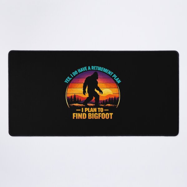 Item preview, Yes I Do Have A Retirement Plan - Funny Bigfoot Dad Grandpa Husband Art designed and sold by PixelMarrero.