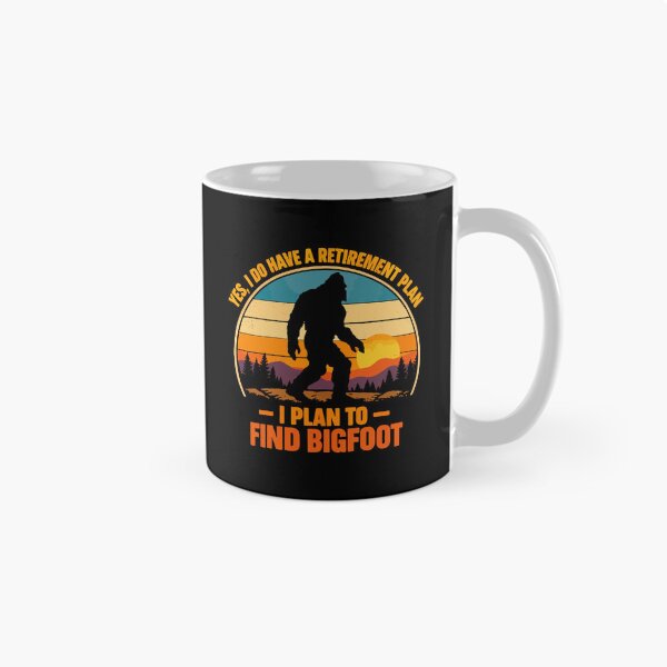 Item preview, Yes I Do Have A Retirement Plan - Funny Bigfoot Dad Grandpa Husband Art designed and sold by PixelMarrero.