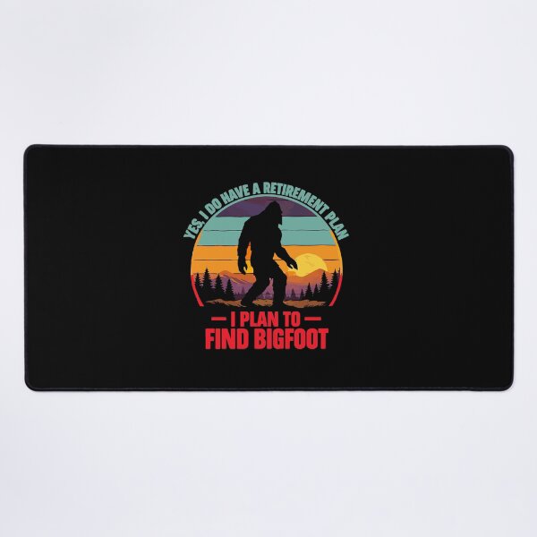 Item preview, Yes I Do Have A Retirement Plan - Funny Bigfoot Dad Grandpa Husband Art designed and sold by PixelMarrero.