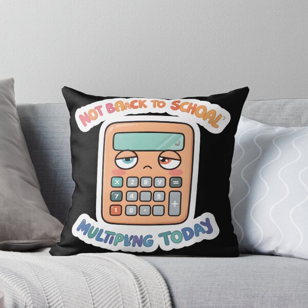 Item preview, Funny Calculator Not Back To School Multiplying Today designed and sold by KCasual.