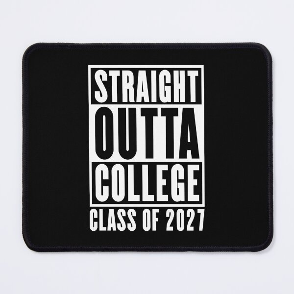 Item preview, Straight Outta College Class of 2027 designed and sold by Cat Lady Designs.