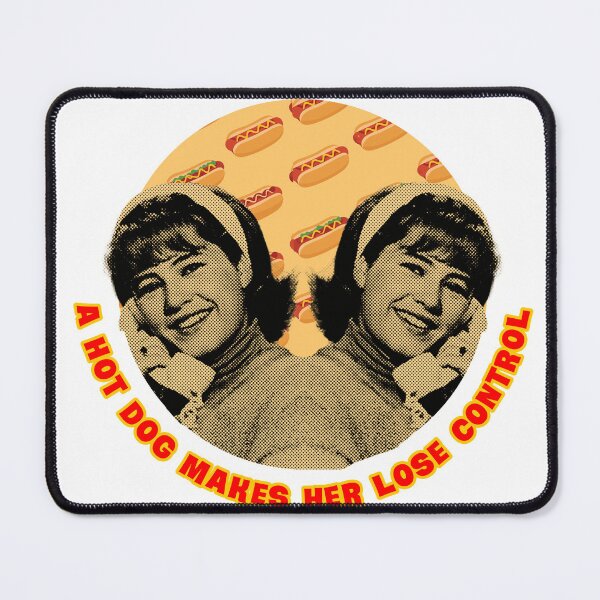 Item preview, A Hot Dog Makes Her Lose Control - Patty Duke designed and sold by joshpincus.