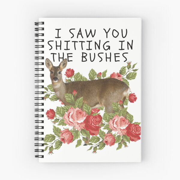 Item preview, Funny Deer in Roses – "I Saw You Shitting in the Bushes" | Floral Woodland Meme designed and sold by MadSnail-Design.