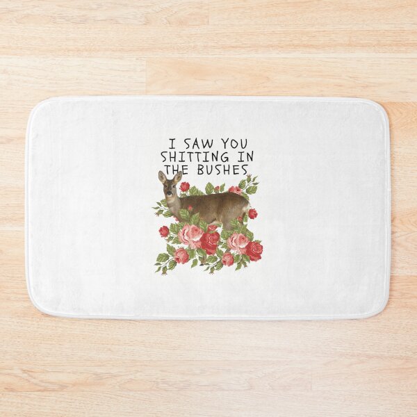 Item preview, Funny Deer in Roses – "I Saw You Shitting in the Bushes" | Floral Woodland Meme designed and sold by MadSnail-Design.