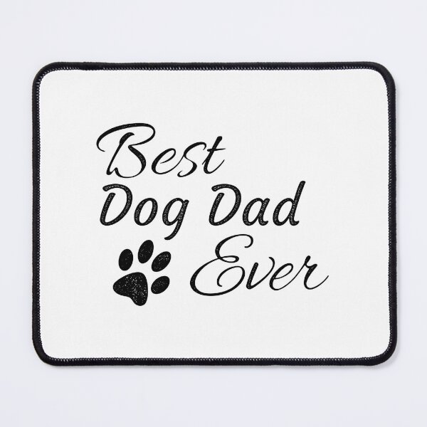 Item preview, Best Dog Dad Ever Calligraphy Paw Print designed and sold by SoyLamderma.