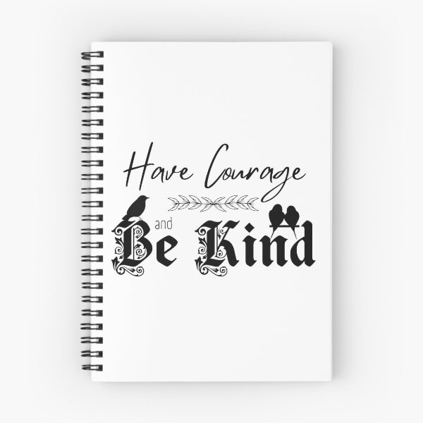 Item preview, Have Courage and Be Kind designed and sold by Further Up Designs.