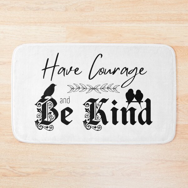 Item preview, Have Courage and Be Kind designed and sold by Further Up Designs.