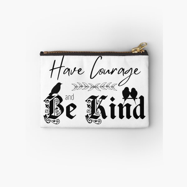 Item preview, Have Courage and Be Kind designed and sold by Further Up Designs.