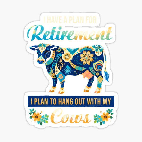 Item preview, Retirement Plan Hang Out With My Cows - Funny Floral Cow Art designed and sold by BendyBeasts.