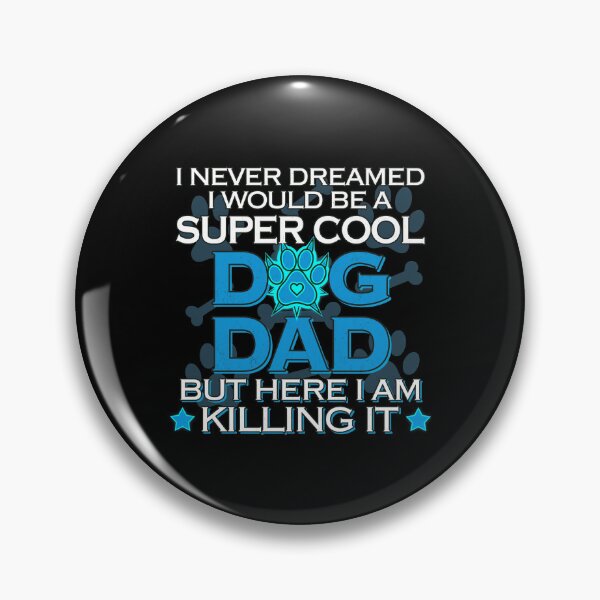 Item preview, Super Cool Dog Dad Killing It Typography designed and sold by SoyLamderma.