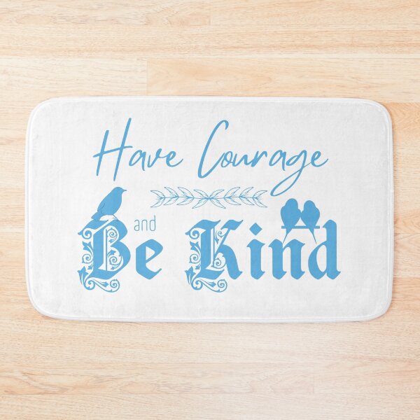 Item preview, Have Courage and Be Kind (Blue)  designed and sold by Further Up Designs.
