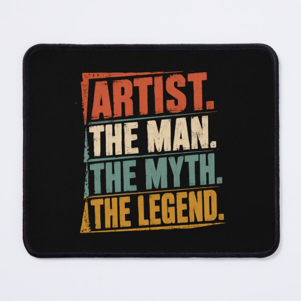 Item preview, Artist. The Man. The Myth. The Legend. Creative Male Identity designed and sold by RetroMini2026.