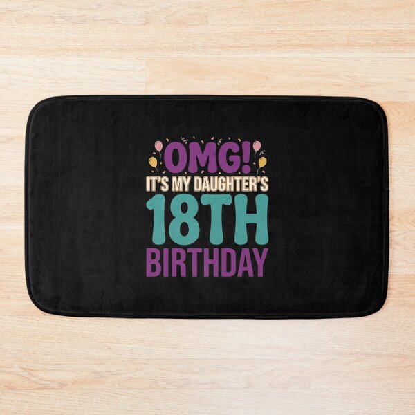 Item preview, OMG! It's My Daughter's 18th Birthday Parents Milestone Celebration designed and sold by SofenArt.