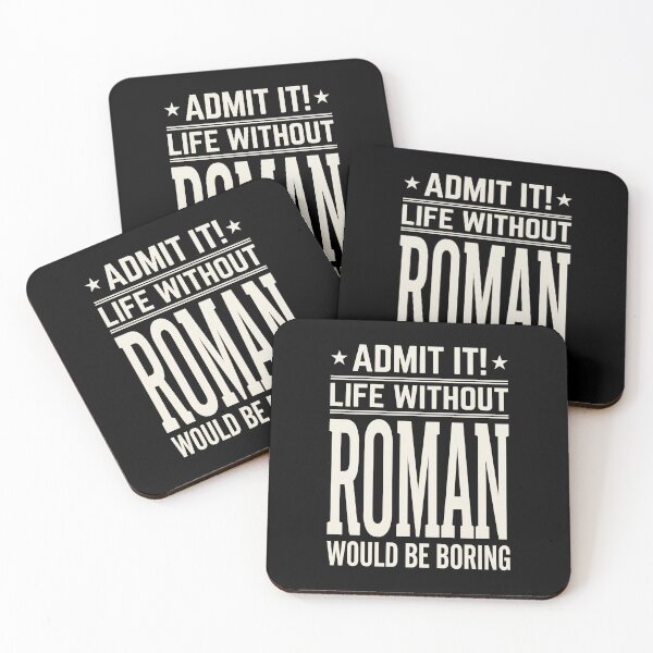 Item preview, Admit It! Life Without Roman Would Be Boring Personalized Name Gift designed and sold by SofenArt.