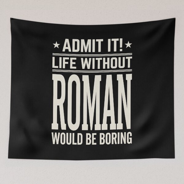 Item preview, Admit It! Life Without Roman Would Be Boring Personalized Name Gift designed and sold by SofenArt.