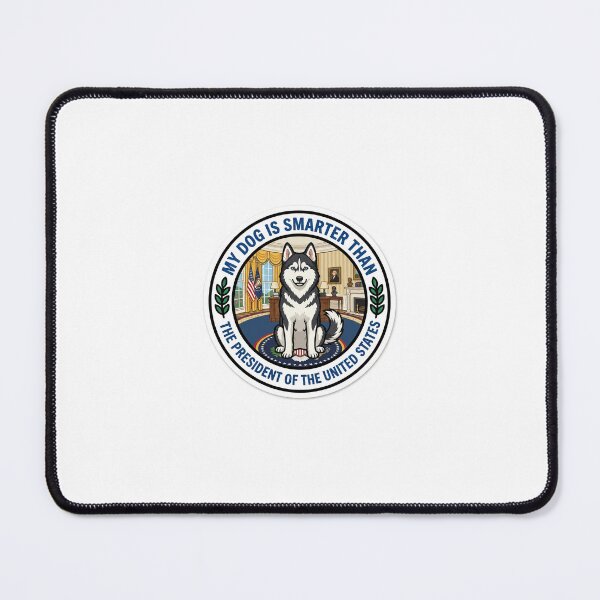 Item preview, My Husky Dog Is Smarter Than The President of the United States designed and sold by Left-Wing-Humor.