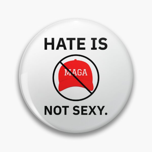 Item preview, Hate is not sexy. designed and sold by Rachel the Artist .
