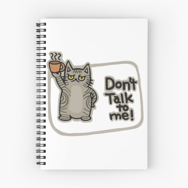 Item preview, Don't Talk To Me | Funny Silver Tabby Grey Cat Design designed and sold by Chibi-NumNum.