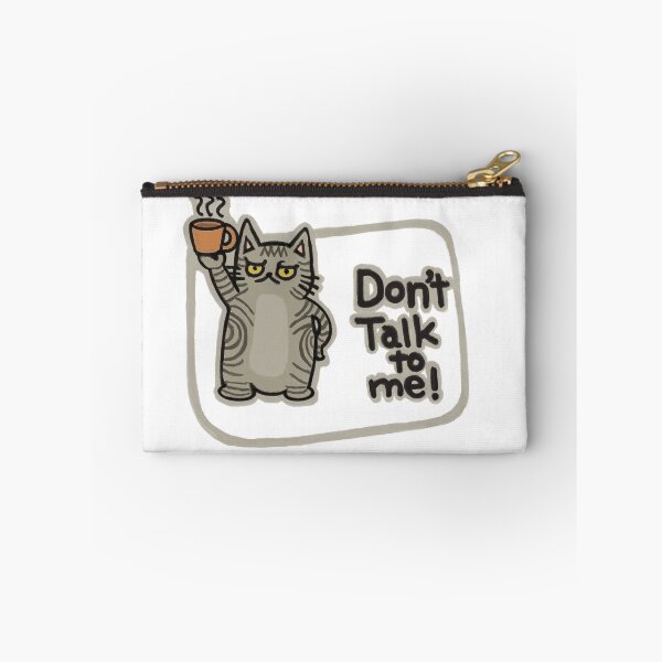 Item preview, Don't Talk To Me | Funny Silver Tabby Grey Cat Design designed and sold by Chibi-NumNum.