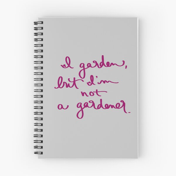 Item preview, I garden, but I’m not a gardener. designed and sold by abeink.