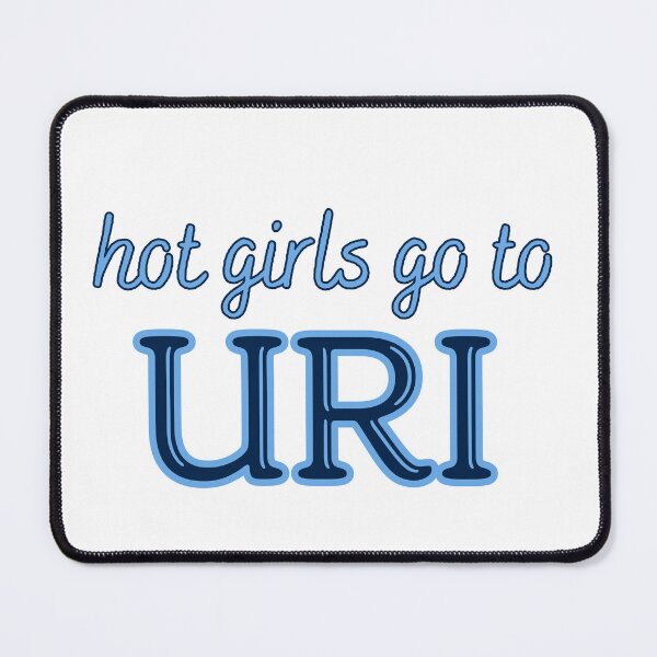 Item preview, Hot Girls Go To University of Rhode Island designed and sold by titanic415.