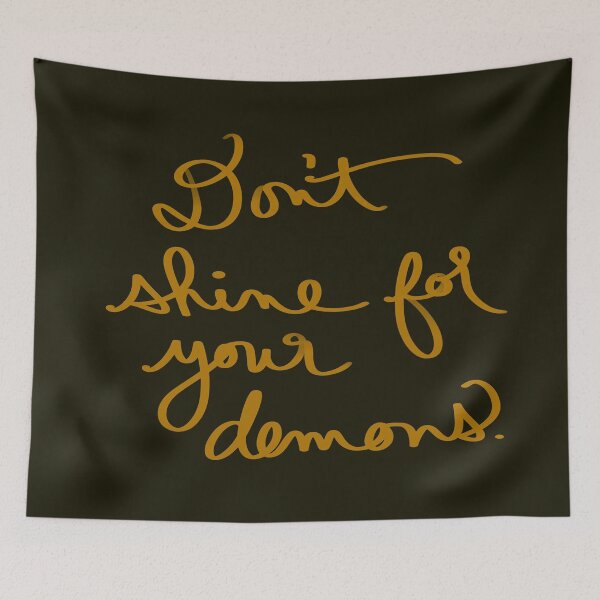 Item preview, Don’t Shine for Your Demons  designed and sold by abeink.