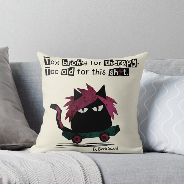 Item preview, Too Broke For Therapy Cat designed and sold by IAPICTURE.