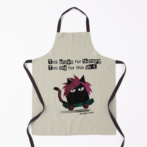 Item preview, Too Broke For Therapy Cat designed and sold by IAPICTURE.